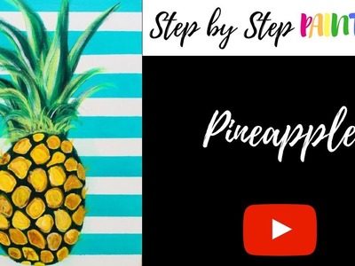 Easy Pineapple DIY Acrylic Painting