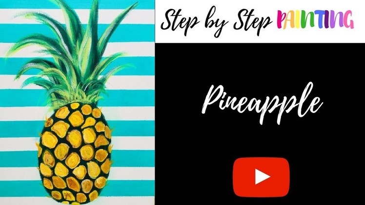Easy Pineapple DIY Acrylic Painting