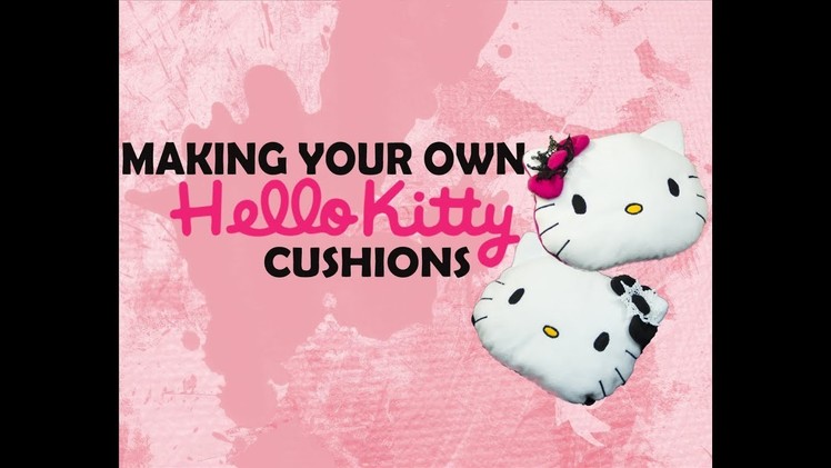 Hello Kitty Cushions Tutorial