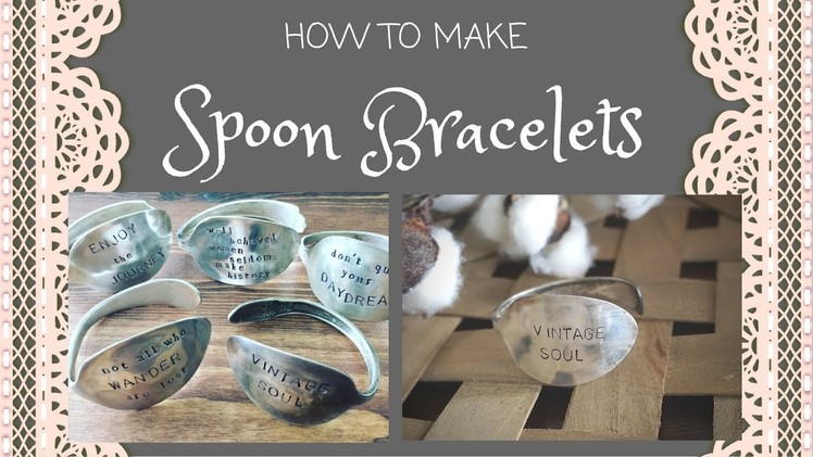 How to Make a Spoon Bracelet - Metal Stamped Vintage Spoon Bracelet Tutorial