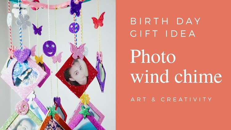 Photo wind chime Tutorial#b'day gift| Art & Creativity ❤