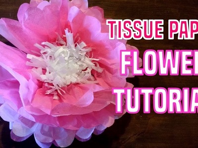 Tissue Paper Flower Tutorial