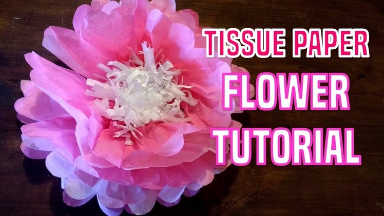 Tissue Paper Flower Tutorial