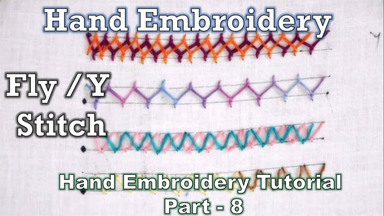 FLY. Y Stitch & Variations | Hand Embroidery Course