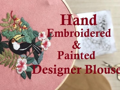 Hand Embroidered Blouse Designs || Hand Painted Blouse Designs || Designer Blouses Backside