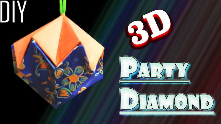 How To Make a 3D Origami Party Diamond Shape  -Advanced Origami