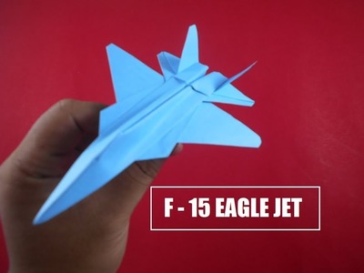 How To Make Paper Airplane - Easy Paper Plane Origami Jet Fighter Is Cool | F - 15 Eagle Jet