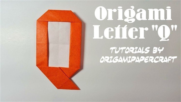 Origami Alphabet: Letter Q (fumiaki Shingu)Tutorials By Origami PaperCraft
