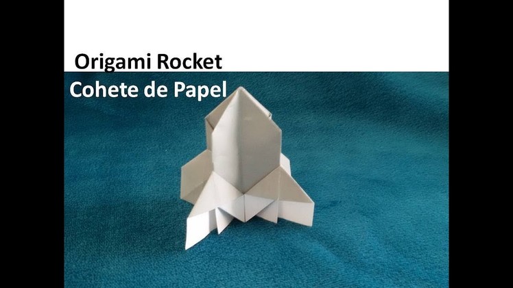 #Origami Rocket - Cohete espacial de Papel