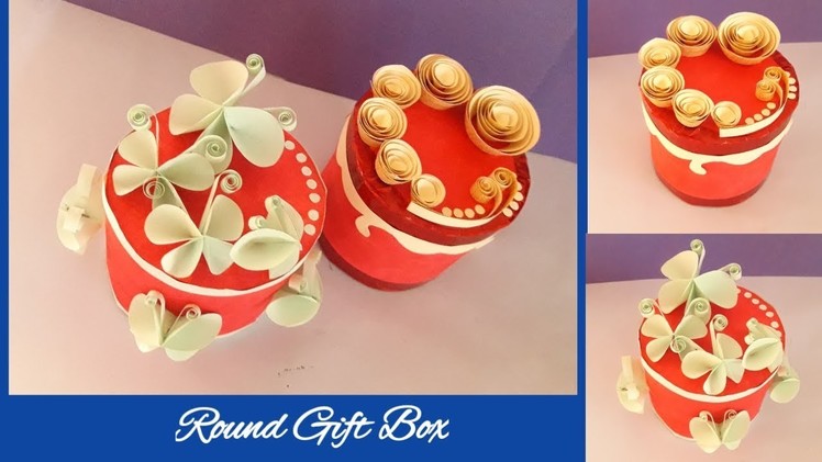 Round Gift Box || make round gift box from paper || easy and beautiful