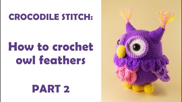 Crocodile Stitch: How To Crochet Owl Wings