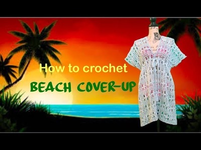 How to crochet Beach Cover-Up