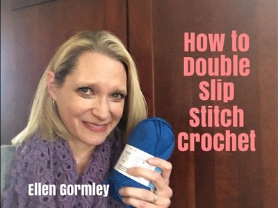 How to Crochet the Double Slip Stitch for horizontal ribbing!