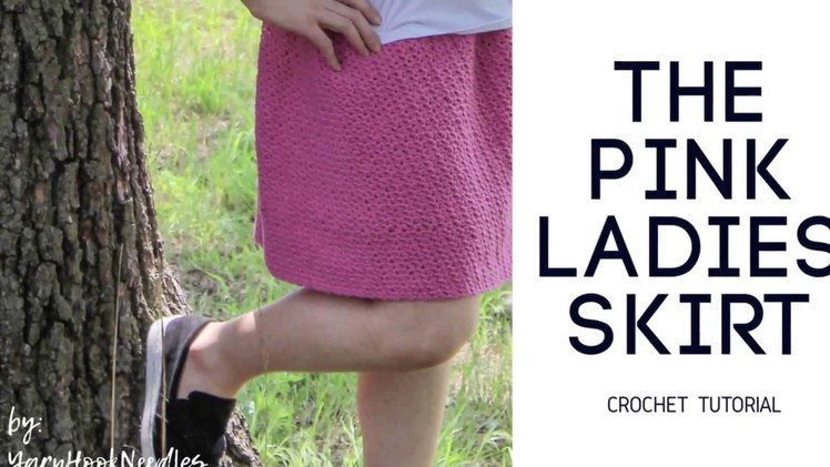 How to Crochet the Pink Ladies skirt by Yarnhookneedles