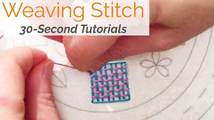 How To Do Weaving Stitch Embroidery: 30-Seconds