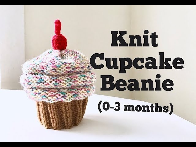 How to Knit Cupcake Beanie (0-3 months)