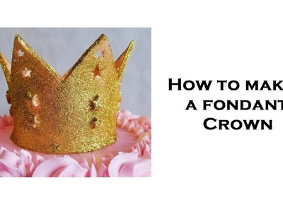 How To Make A Fondant Crown