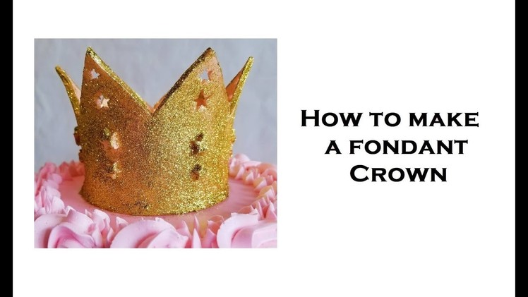 How To Make A Fondant Crown