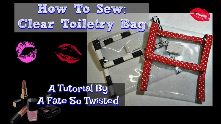 How To Make A TOILETRY BAG