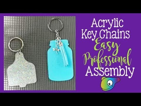 How to Make Acrylic Keychains ~ Easy Professional Assembly ~ 2 Methods ~ 2018
