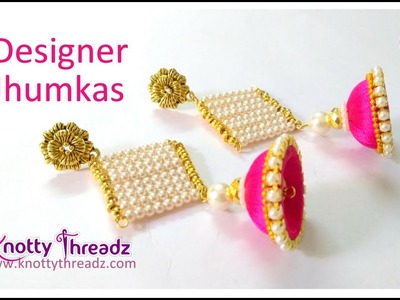 How to Make Designer Pearl Earrings | Party Wear Jhumkas | Ethnic | www.knottythreadz.com