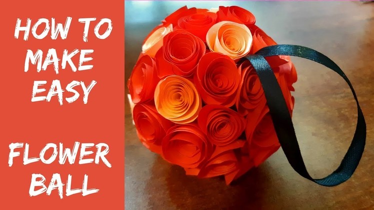 How to make Hand made Easy and simple Flower Ball