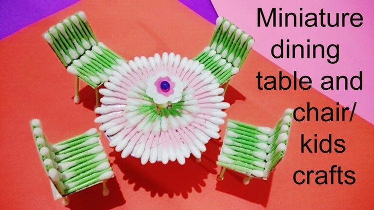 How to Make Miniature Dining Table and Chair.Miniature Crafts.Cotton Buds Crafts.Art Gallery