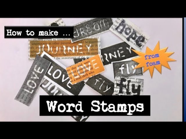 How To Make Words Stamps From Foam