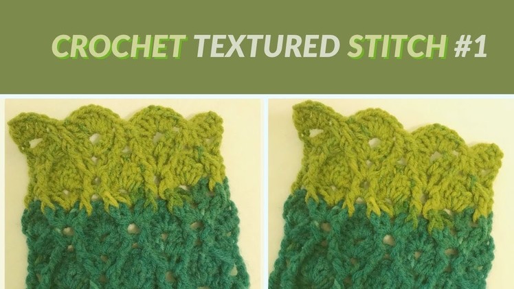 Unique crochet textured stitch 1