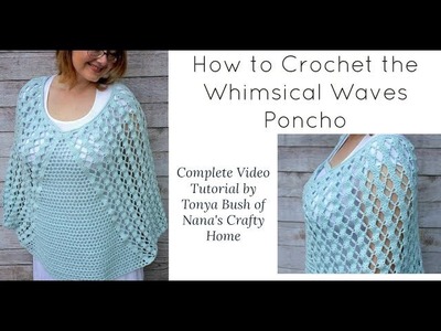 Whimsical Waves Poncho Crochet Tutorial
