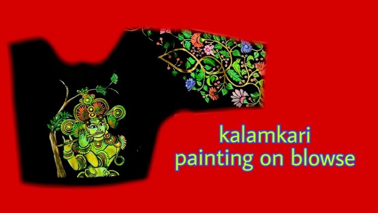 Deginer blouse making Part 1.Kalamkari fabric painting