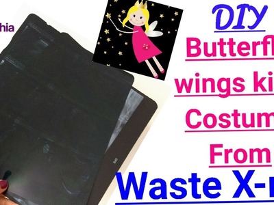 DIY Best out of waste | Best Use Of Waste X-ray craft idea | DIY butterfly wings costume