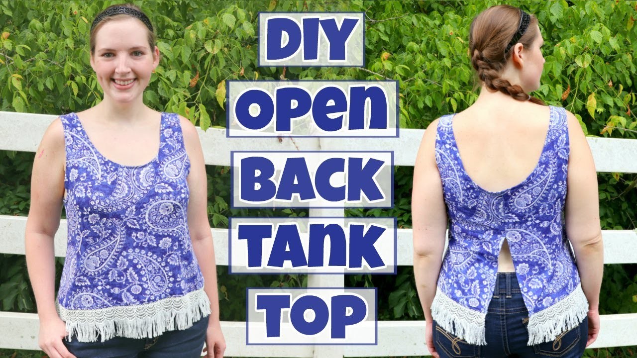Diy Open Back Tank Top With Trim How To Sew A Split Shirt