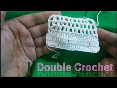 Double crochet stitch(kushi katar kaj) for beginners