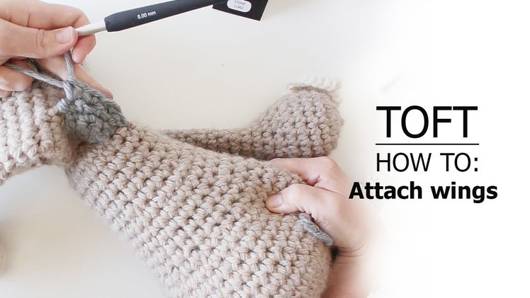 How to: Attach Wings | TOFT Crochet Lesson
