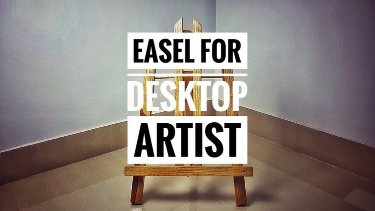 How to make a Desktop Easel For Artist-- Homemade DIY Wood Easel