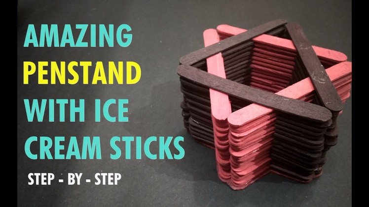 Make Pen Stand With Ice Cream Stick | STEP BY STEP | DIY