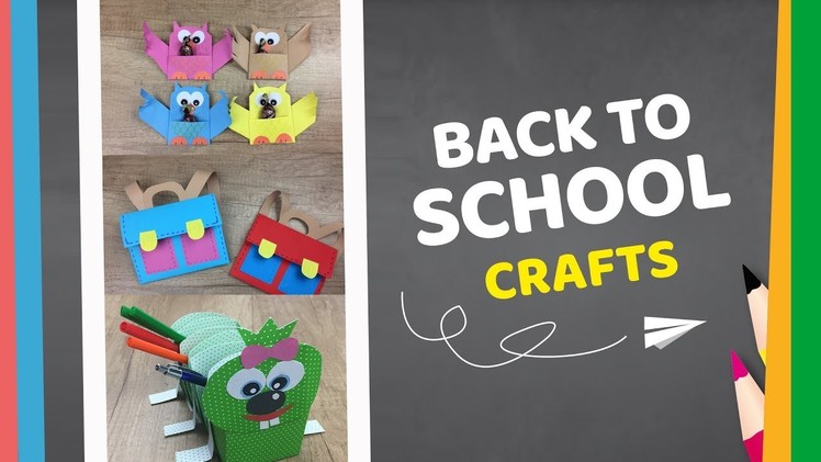3 Easy Paper Crafts Ideas for Back to School theme