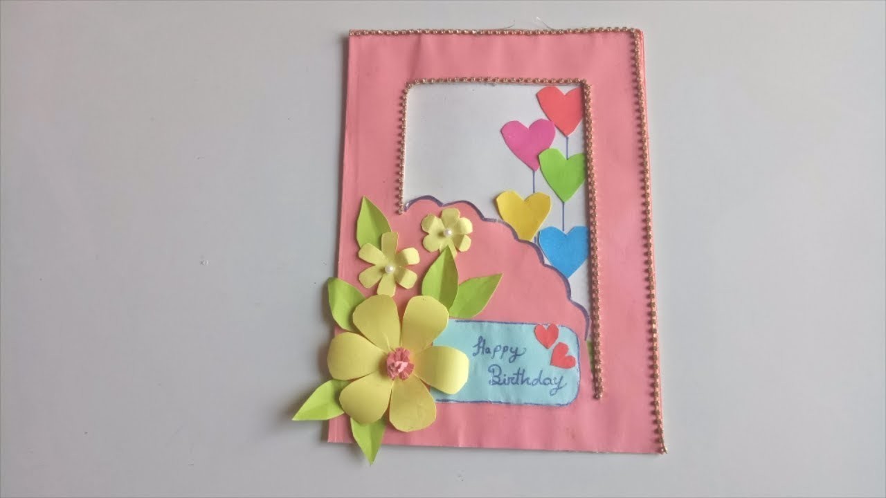 Beautiful handmade birthday card idea - DIY greeting cards for birthday.