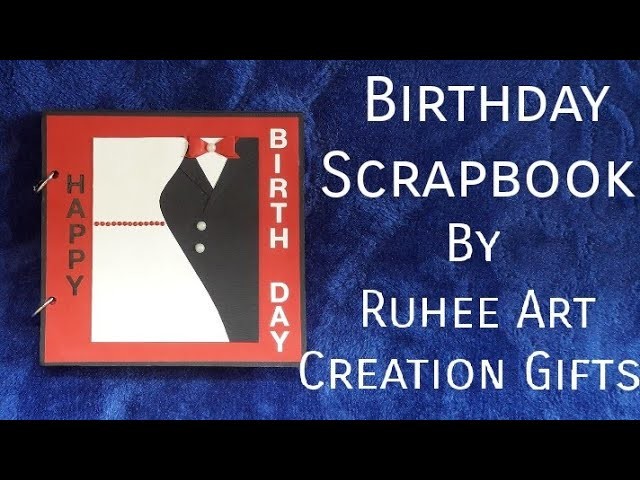 Birthday Scrapbook Scrapbook Ideas Scrapbook For Birthday Scrapbook For Girlfriend By Rac