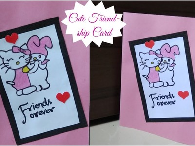 DIY Cute Friendship Day Card.Simple and Easy Card for Friends.Cute Handmade Card.Easy Greeting Card