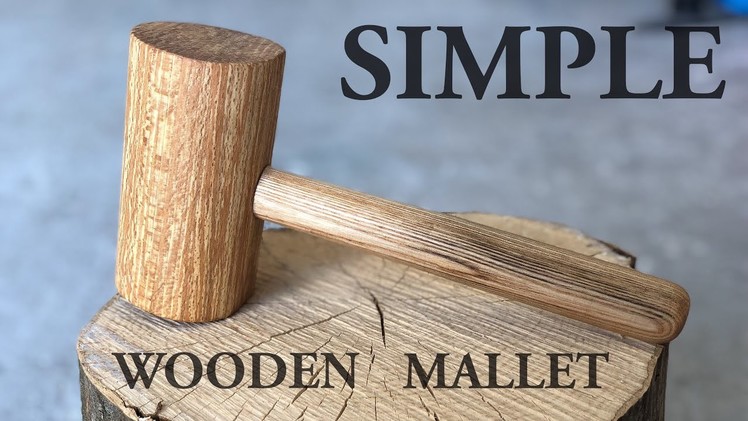 How To Make A Wooden Mallet