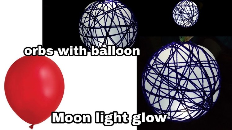 How to make orbs at home. Diy