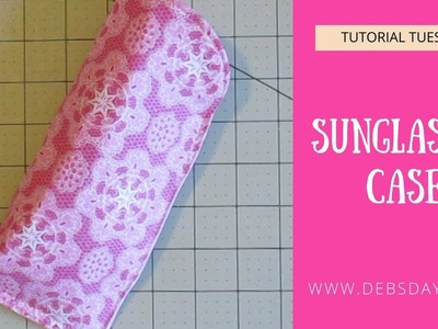 How to Sew a Quick and Easy Fabric Sunglasses Case - DIY Craft Project