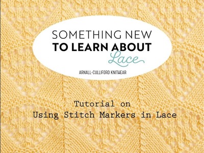 Something New to Learn About Lace: Using Stitch Markers