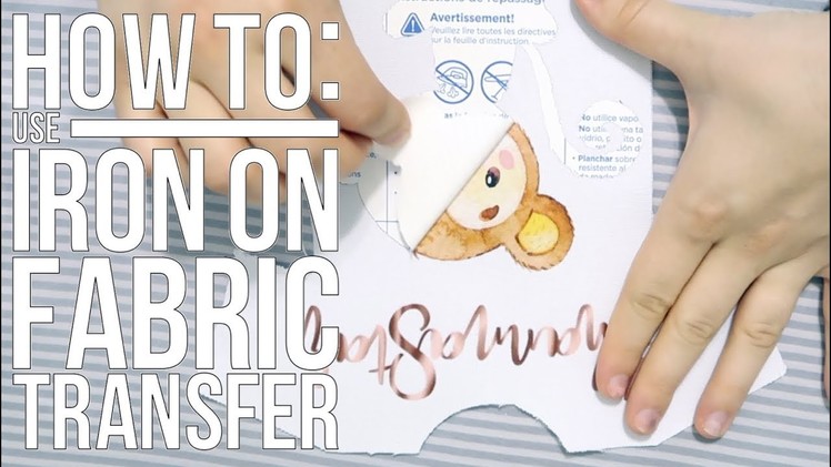 TUTORIAL How To Use Fabric Iron On Transfer Sheets