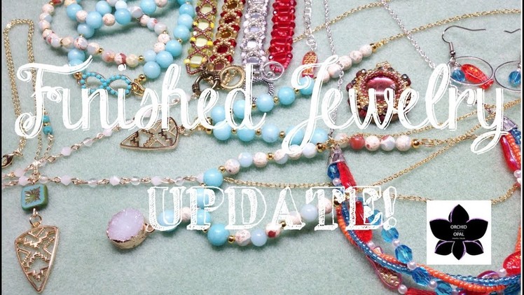 Beading, Jewelry Making, and Finished Beaded Jewelry Update - 7.16.18