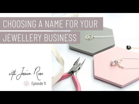 Choosing a Name For Your Jewellery Business - Jewelry Business