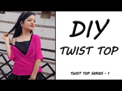 DIY Twist Top. How to make a Twist Top - Part 1 (hindi)