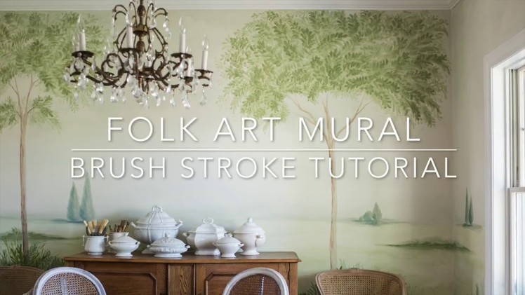 Folk Art Mural | Brush Stroke Tutorial
